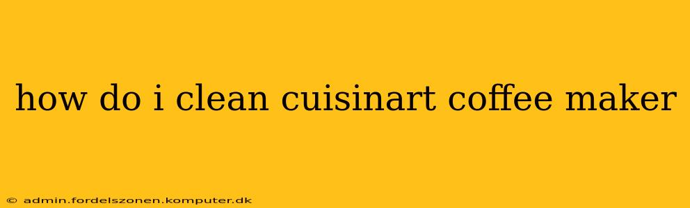 how do i clean cuisinart coffee maker