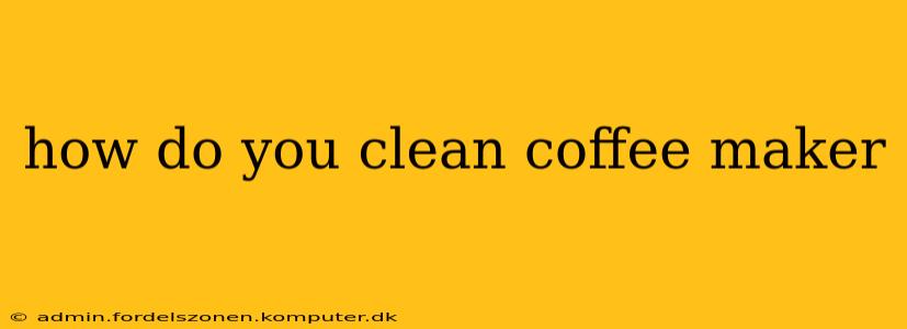 how do you clean coffee maker