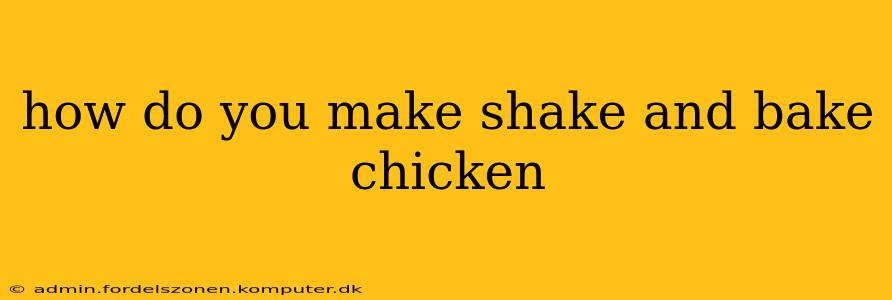 how do you make shake and bake chicken