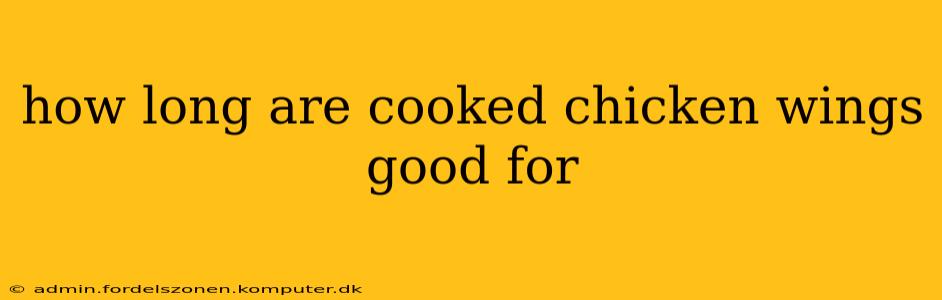 how long are cooked chicken wings good for