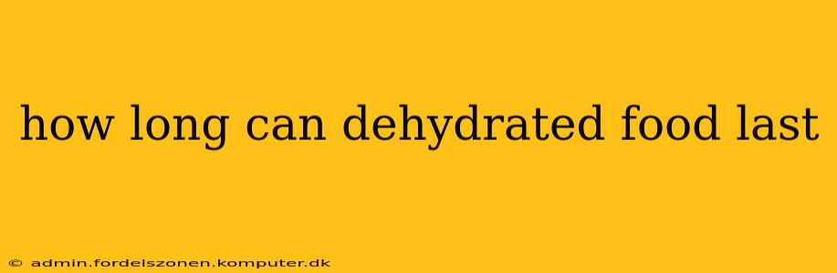 how long can dehydrated food last
