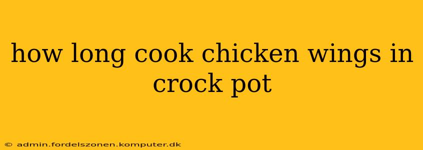 how long cook chicken wings in crock pot