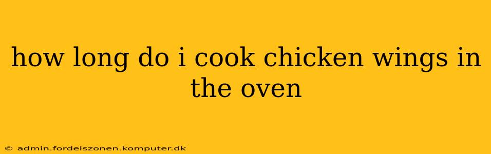 how long do i cook chicken wings in the oven