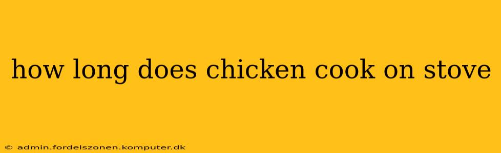 how long does chicken cook on stove