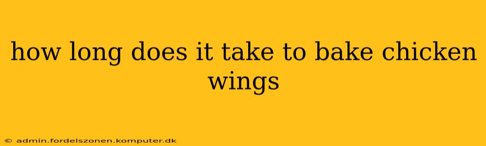 how long does it take to bake chicken wings