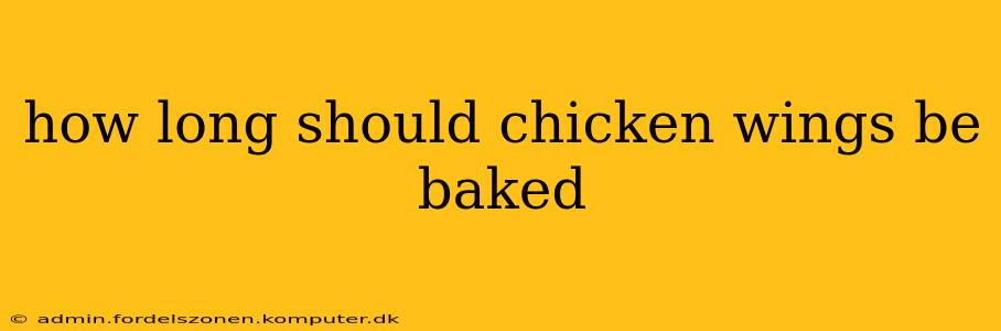 how long should chicken wings be baked
