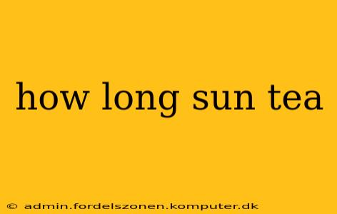 how long sun tea
