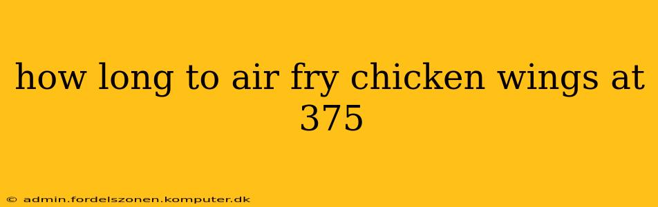 how long to air fry chicken wings at 375