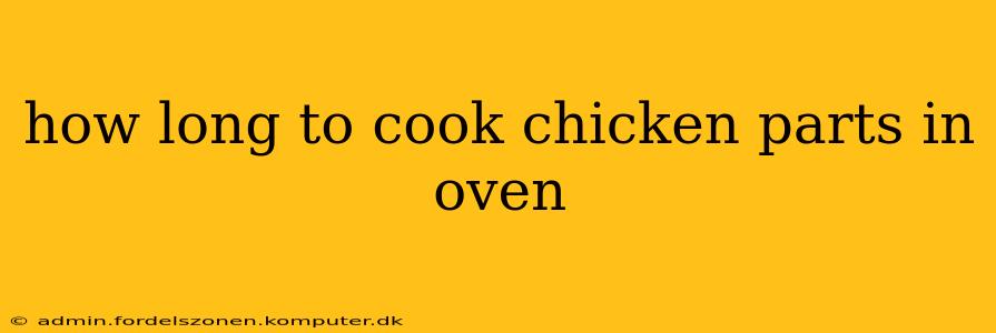 how long to cook chicken parts in oven