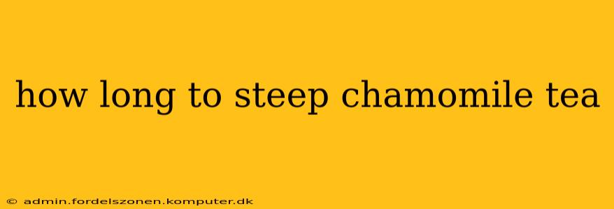 how long to steep chamomile tea