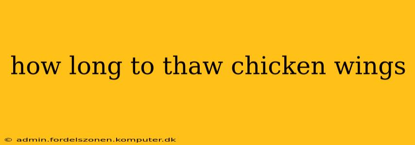 how long to thaw chicken wings