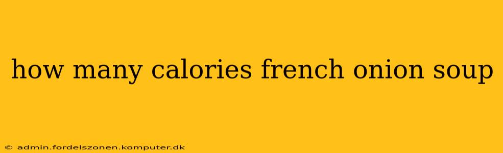 how many calories french onion soup