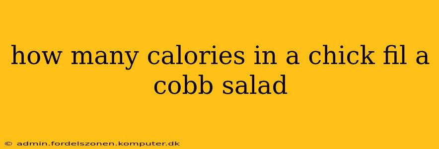 how many calories in a chick fil a cobb salad