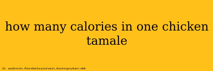 how many calories in one chicken tamale