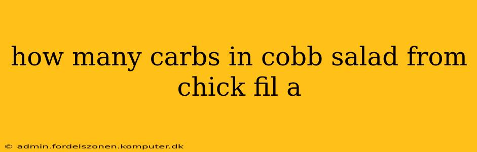how many carbs in cobb salad from chick fil a