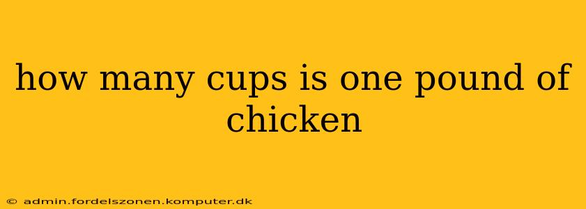 how many cups is one pound of chicken