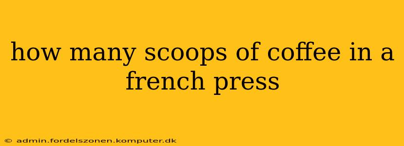 how many scoops of coffee in a french press