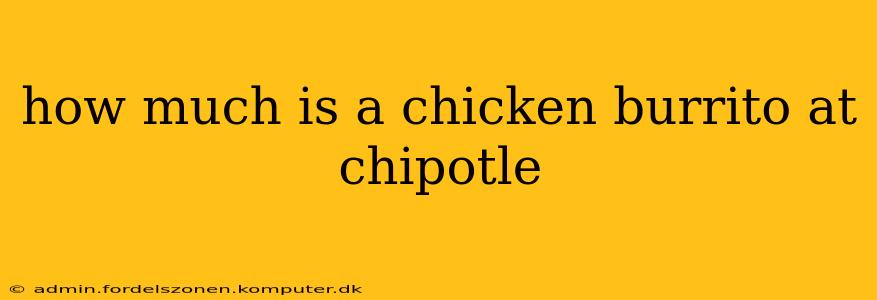 how much is a chicken burrito at chipotle