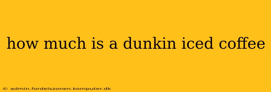 how much is a dunkin iced coffee