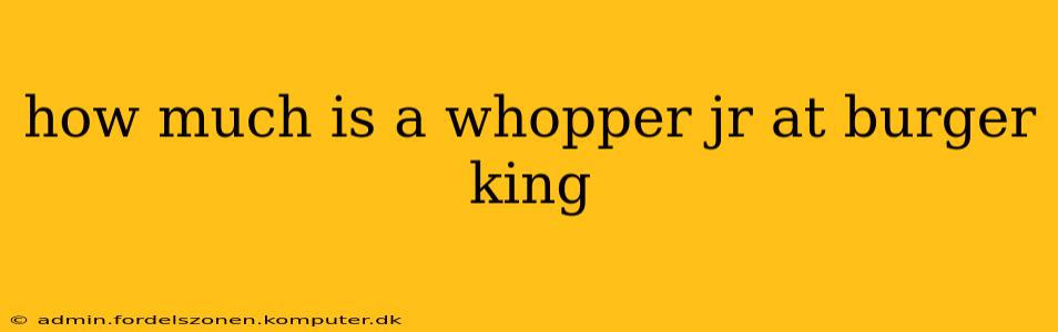 how much is a whopper jr at burger king