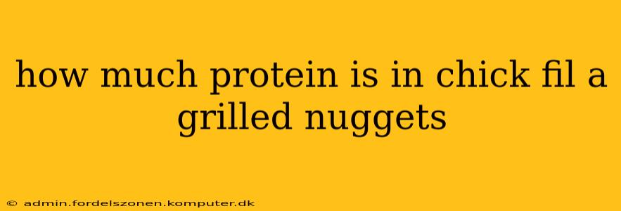 how much protein is in chick fil a grilled nuggets