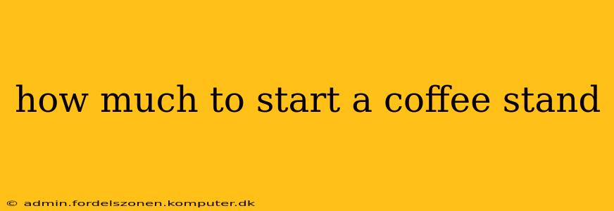 how much to start a coffee stand