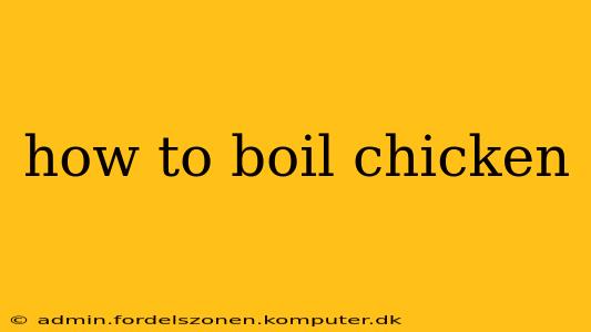 how to boil chicken