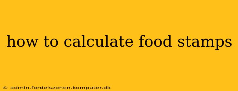 how to calculate food stamps
