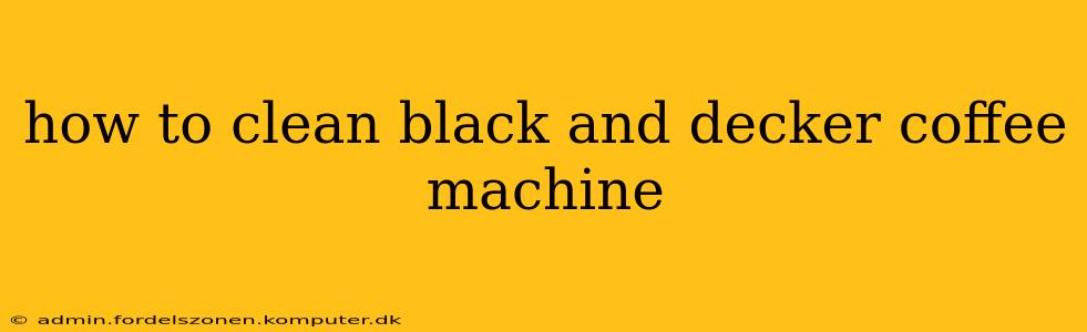 how to clean black and decker coffee machine