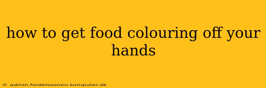 how to get food colouring off your hands