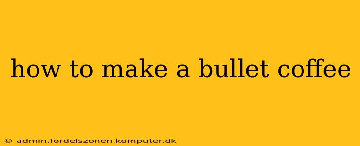 how to make a bullet coffee