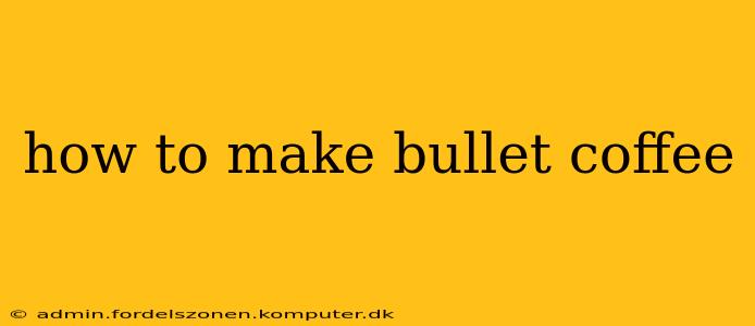 how to make bullet coffee