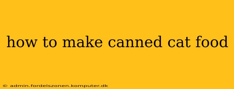 how to make canned cat food