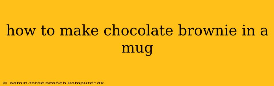 how to make chocolate brownie in a mug
