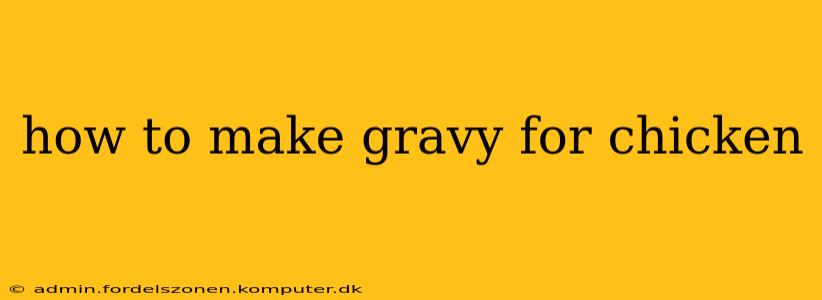 how to make gravy for chicken