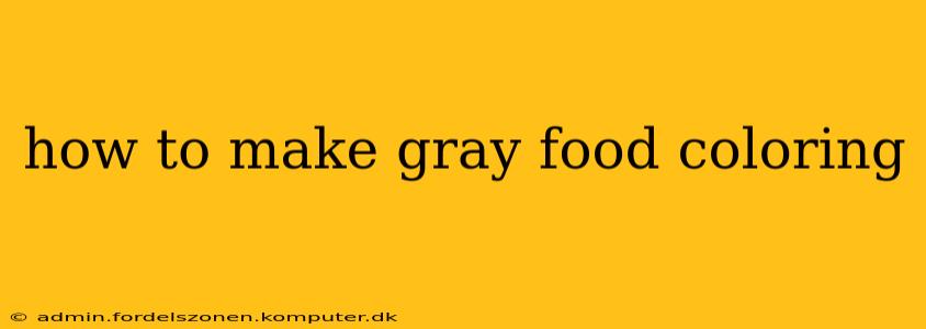 how to make gray food coloring