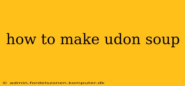 how to make udon soup