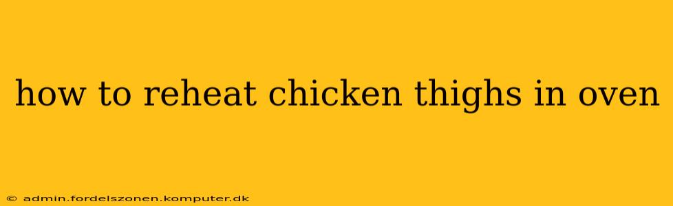 how to reheat chicken thighs in oven