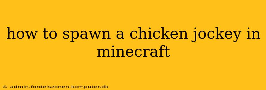 how to spawn a chicken jockey in minecraft