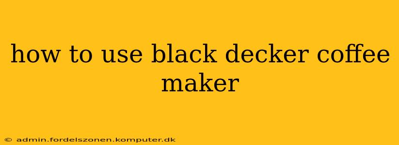 how to use black decker coffee maker