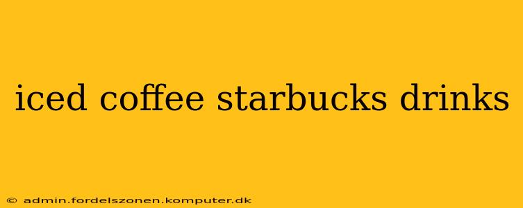 iced coffee starbucks drinks