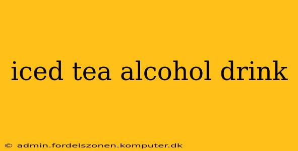 iced tea alcohol drink