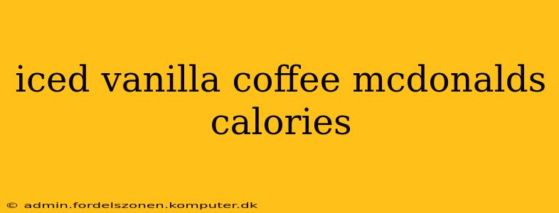 iced vanilla coffee mcdonalds calories