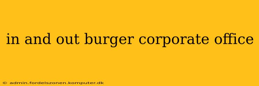 in and out burger corporate office