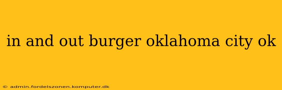 in and out burger oklahoma city ok