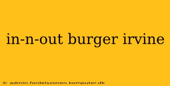 in-n-out burger irvine