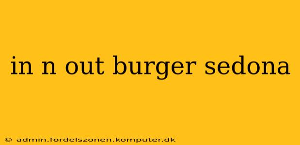 in n out burger sedona