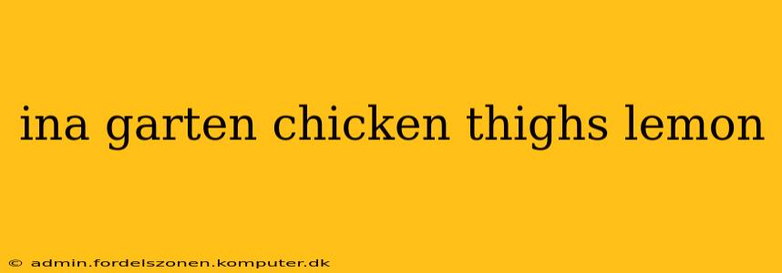 ina garten chicken thighs lemon