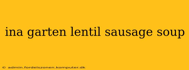ina garten lentil sausage soup