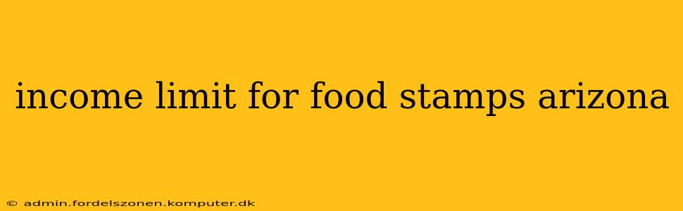 income limit for food stamps arizona